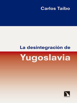 cover image of La desintegración de Yugoslavia